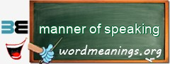 WordMeaning blackboard for manner of speaking